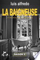 LA BAIGNEUSE - Itinéraire d'un flic - Saison 2
