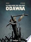 La Ballade du soldat Odawaa