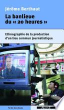 La Banlieue du « 20 heures »