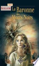 La Baronne des Mont Noirs