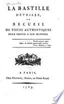 La Bastille dévoilée: livr.] Copie exacte d'un manuscrit trouvé a la Bastille