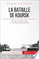 La bataille de Koursk