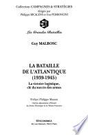 La bataille de l'Atlantique, 1939-1945