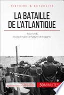 La bataille de l'Atlantique