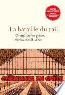 La bataille du rail - Cheminots en grève, écrivains solidaires