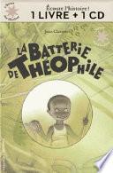 La batterie de Théophile