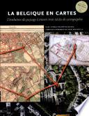 La Belgique en cartes