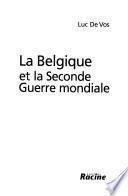 La Belgique et la Seconde Guerre mondiale