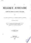 La Belgique judiciaire