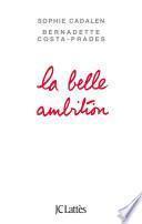 La belle ambition