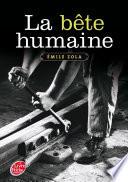 La bête humaine - Texte abrégé