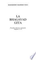 La Bhagavad Gita: nouvelle traduction commentée. Chapitres 1 à 6