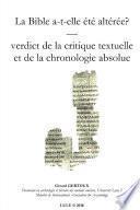 La Bible a-t-elle ŽtŽ altŽrŽe? Verdict de la chronologie