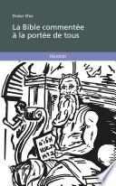 La Bible commentée à la portée de tous