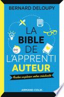 La bible de l'apprenti auteur