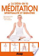 La bible de la méditation - Spiritualité et bien-être