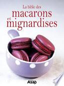 La bible des macarons et mignardises