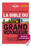 La bible du grand voyageur 2ed