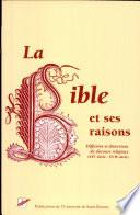 La Bible et ses raisons