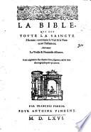 La Bible, Qvi Est Tovte La Saincte Escriture