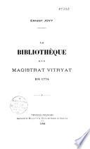 La bibliothèque d'un magistrat Vitryat en 1774