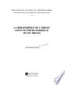 La bibliothèque de l'Abbaye Saint-Victor de Marseille (XIe-XVe siècle)