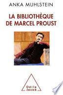 La Bibliothèque de Marcel Proust