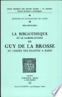 La bibliothèque et le laboratoire de Guy de La Brosse au Jardin des plantes à Paris