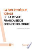 La bibliothèque idéale de la Revue française de science politique