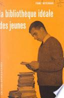 La bibliothèque idéale des jeunes
