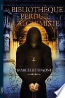 La bibliotheque perdue de l'alchimiste