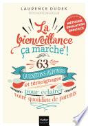 La bienveillance, ça marche !