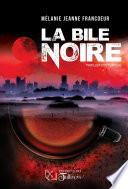 La bile noire