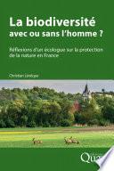 La biodiversité : avec ou sans l’homme ?