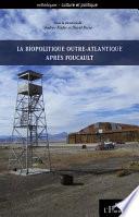 La biopolitique outre-Atlantique après Foucault