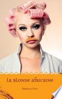 La blonde africaine