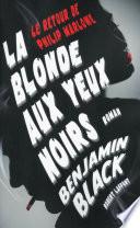 La Blonde aux yeux noirs