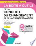 La boîte à outils de la Conduite du changement et de la transformation - 2e éd.