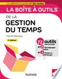 La boîte à outils de la gestion du temps - 2e éd.