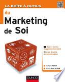 La Boîte à outils du Marketing de soi