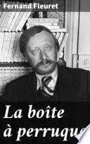 La boîte à perruque