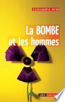 La bombe et les hommes