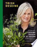 La (bonne) cuisine veggie et vegan d'une omnivore réticente (mais amoureuse)