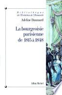 La Bourgeoisie parisienne de 1815 à 1848