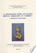 La Bourgogne entre les bassins rhénan, rhodanien et parisien : carrefour ou frontière ?