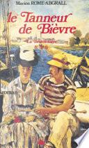 La Braconnière (3) : Le Tanneur de Bièvre
