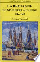 La Bretagne d'une guerre à l'autre