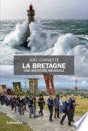 La Bretagne, une aventure mondiale