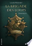 La Brigade des loups - Episode 4