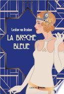 La Broche bleue